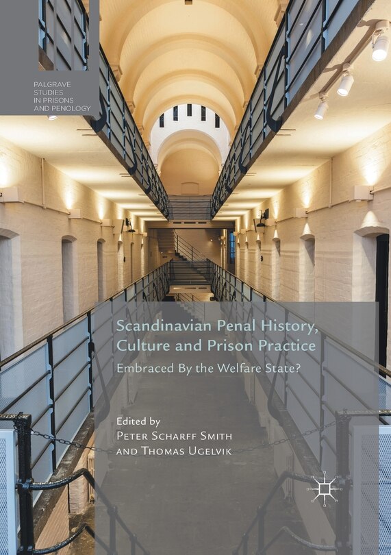 Front cover_Scandinavian Penal History, Culture And Prison Practice