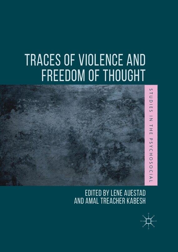Front cover_Traces Of Violence And Freedom Of Thought