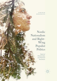 Front cover_Nordic Nationalism and Right-Wing Populist Politics