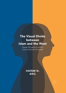 Front cover_The Visual Divide Between Islam And The West