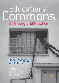 Front cover_Educational Commons In Theory And Practice