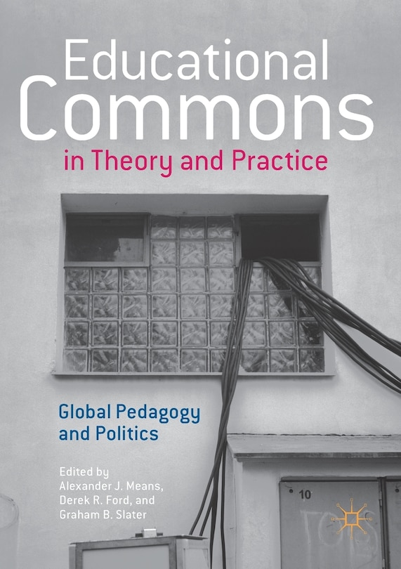 Front cover_Educational Commons In Theory And Practice
