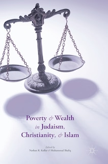 Front cover_Poverty And Wealth In Judaism, Christianity, And Islam