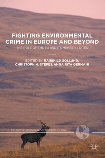 Front cover_Fighting Environmental Crime In Europe And Beyond