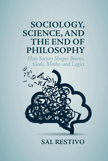 Front cover_Sociology, Science, And The End Of Philosophy