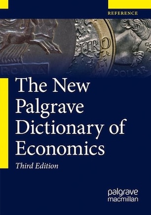 The New Palgrave Dictionary Of Economics