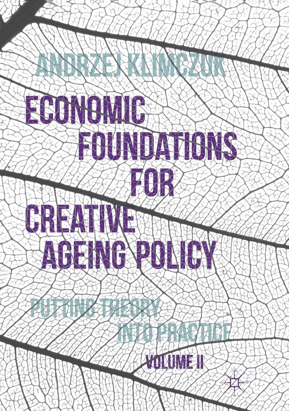 Front cover_Economic Foundations For Creative Ageing Policy, Volume Ii