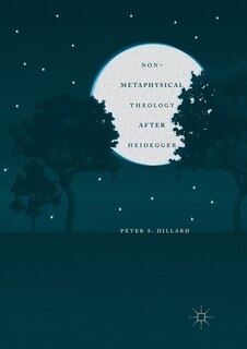 Front cover_Non-metaphysical Theology After Heidegger