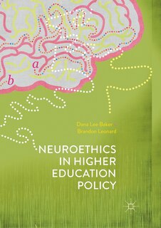 Front cover_Neuroethics In Higher Education Policy