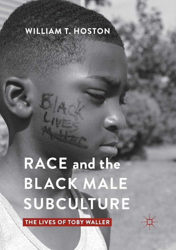 Front cover_Race And The Black Male Subculture