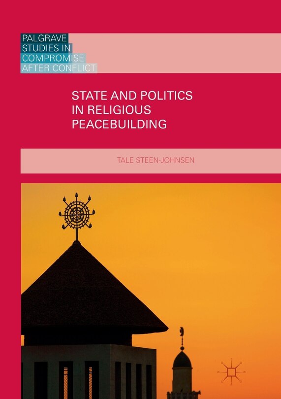 Couverture_State And Politics In Religious Peacebuilding
