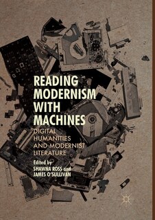 Front cover_Reading Modernism With Machines