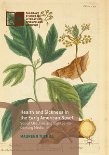 Front cover_Health And Sickness In The Early American Novel