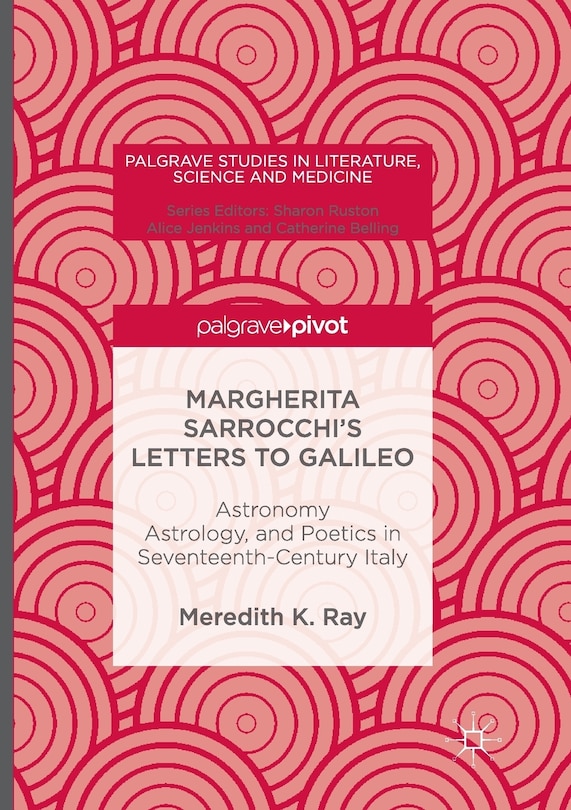 Front cover_Margherita Sarrocchi's Letters To Galileo