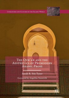 Front cover_The Qur'an and the Aesthetics of Premodern Arabic Prose