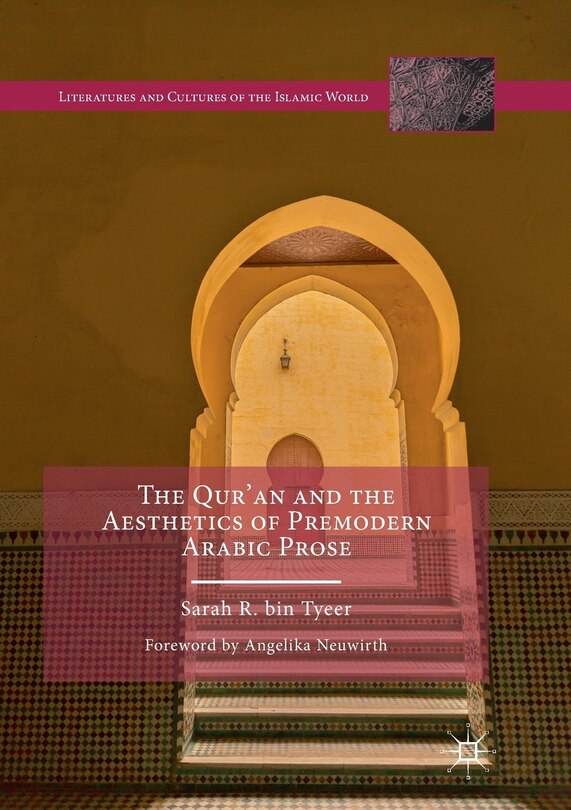 Front cover_The Qur'an and the Aesthetics of Premodern Arabic Prose