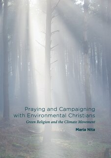 Couverture_Praying And Campaigning With Environmental Christians