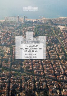 Front cover_The Sacred And Modernity In Urban Spain