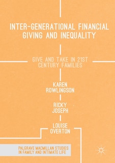 Inter-generational Financial Giving And Inequality: Give And Take In 21st Century Families