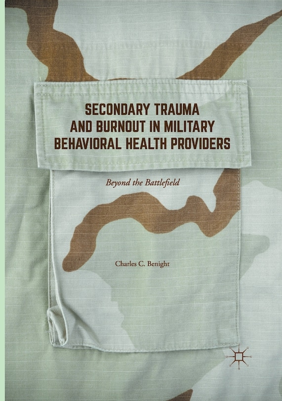 Front cover_Secondary Trauma And Burnout In Military Behavioral Health Providers