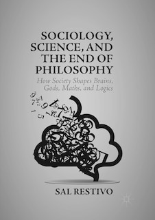 Couverture_Sociology, Science, And The End Of Philosophy