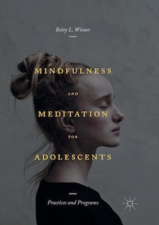 Couverture_Mindfulness And Meditation For Adolescents