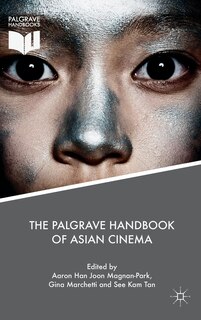 Couverture_The Palgrave Handbook Of Asian Cinema