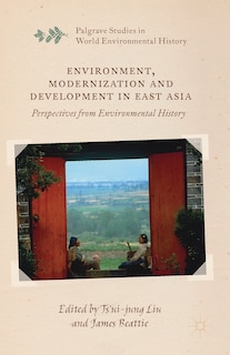 Front cover_Environment, Modernization And Development In East Asia