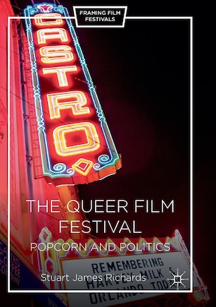 The Queer Film Festival: Popcorn And Politics