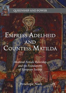 Front cover_Empress Adelheid And Countess Matilda