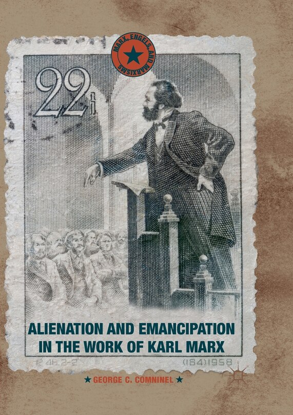 Couverture_Alienation And Emancipation In The Work Of Karl Marx