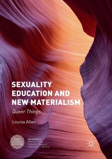 Front cover_Sexuality Education And New Materialism