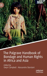 Front cover_The Palgrave Handbook Of Bondage And Human Rights In Africa And Asia