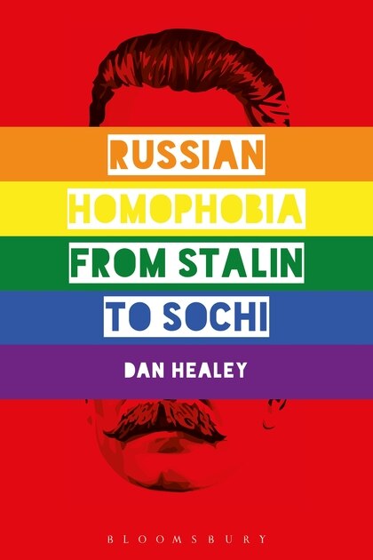 Front cover_Russian Homophobia from Stalin to Sochi