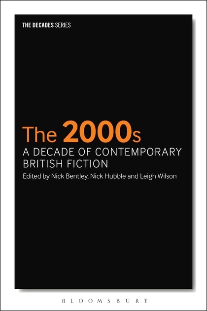 The 2000s: A Decade Of Contemporary British Fiction