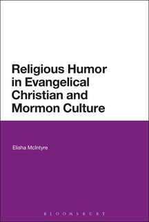 Front cover_Religious Humor In Evangelical Christian And Mormon Culture