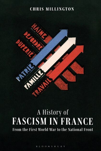 Front cover_A History Of Fascism In France