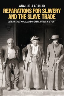 Front cover_Reparations For Slavery And The Slave Trade