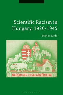 Couverture_Scientific Racism In Hungary, 1920-1945