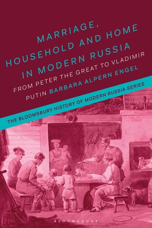 Couverture_Marriage, Household, and Home in Modern Russia