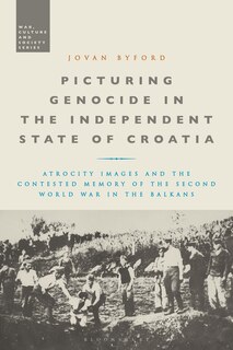 Couverture_Picturing Genocide In The Independent State Of Croatia