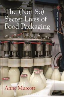 Front cover_The (Not So) Secret Lives of Food Packaging