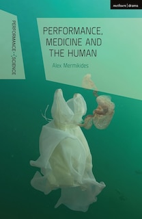 Front cover_Performance, Medicine And The Human