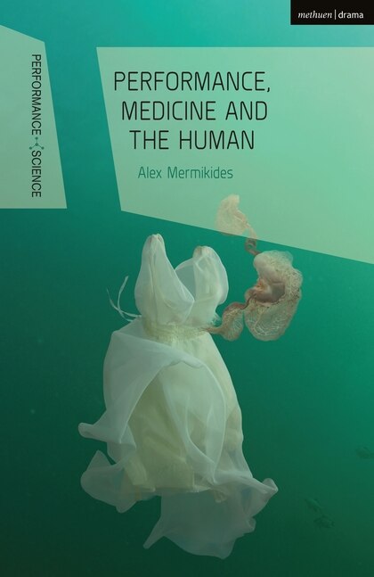 Front cover_Performance, Medicine And The Human