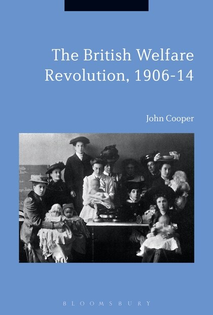Couverture_The British Welfare Revolution, 1906-14
