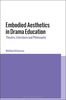 Front cover_Embodied Aesthetics In Drama Education