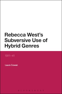 Couverture_Rebecca West's Subversive Use Of Hybrid Genres