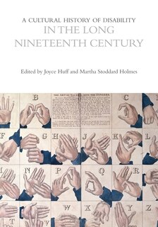 Front cover_A Cultural History of Disability in the Long Nineteenth Century