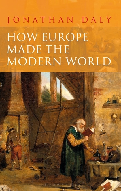 How Europe Made The Modern World: Creating The Great Divergence