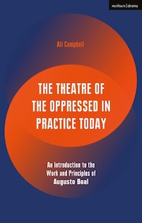 Couverture_The Theatre Of The Oppressed In Practice Today